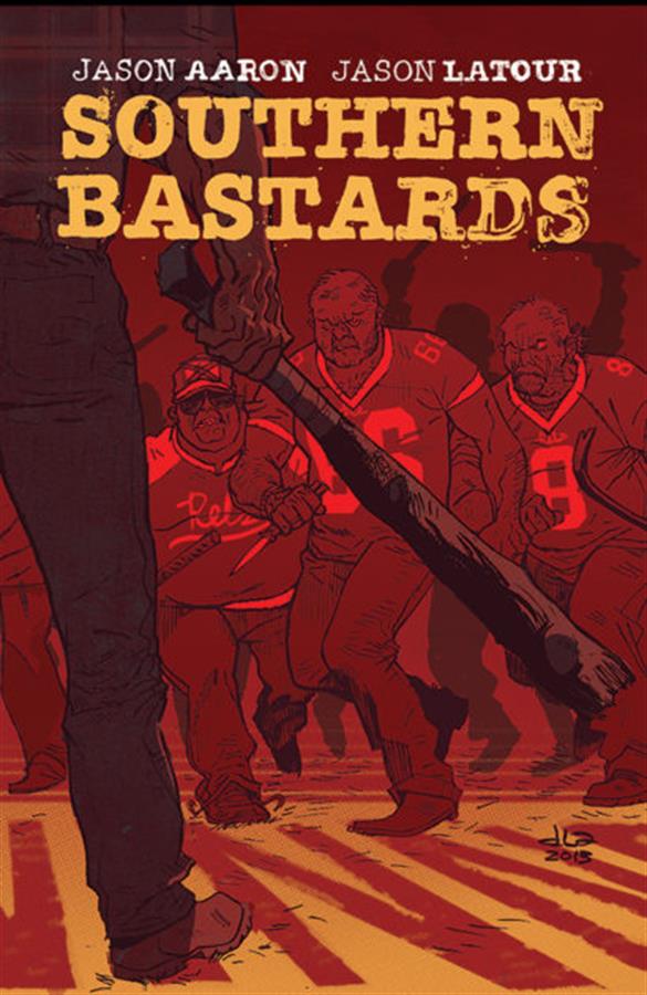 SOUTHERN BASTARDS 1: ¡AQUÍ YACE UN HOMBRE!