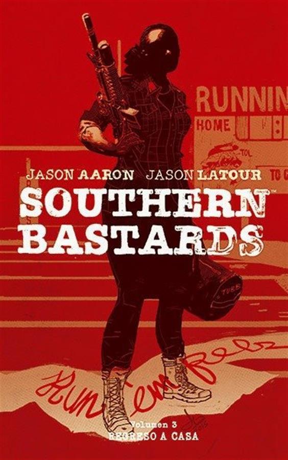 SOUTHERN BASTARDS 3: REGRESO A CASA